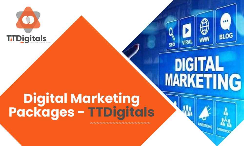 Digital Marketing Packages - TTDigitals